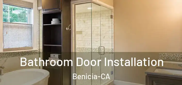 Bathroom Door Installation Benicia-CA