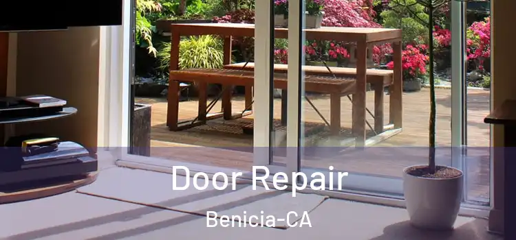 Door Repair Benicia-CA