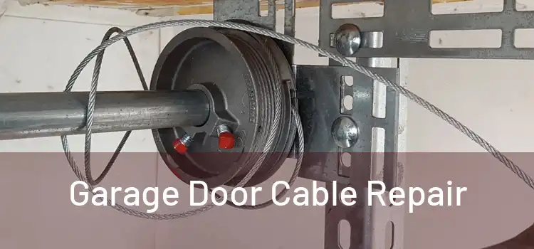 Garage Door Cable Repair