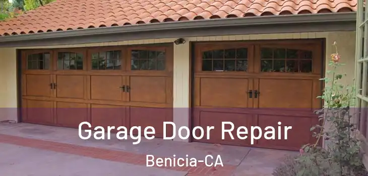 Garage Door Repair Benicia-CA