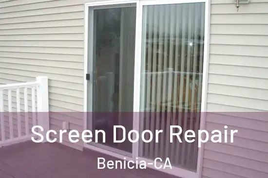 Screen Door Repair Benicia-CA