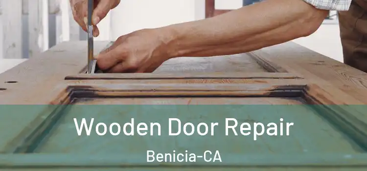 Wooden Door Repair Benicia-CA